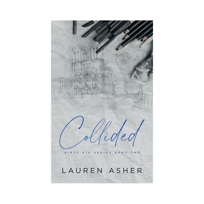Collided - Dirty Air Series Book 2 by Lauren Asher