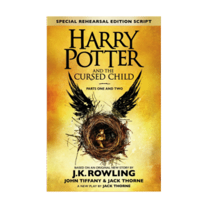 Harry Potter and the Cursed Child - Parts One and Two by J.K. Rowling Jack Thorne and John Tiffany