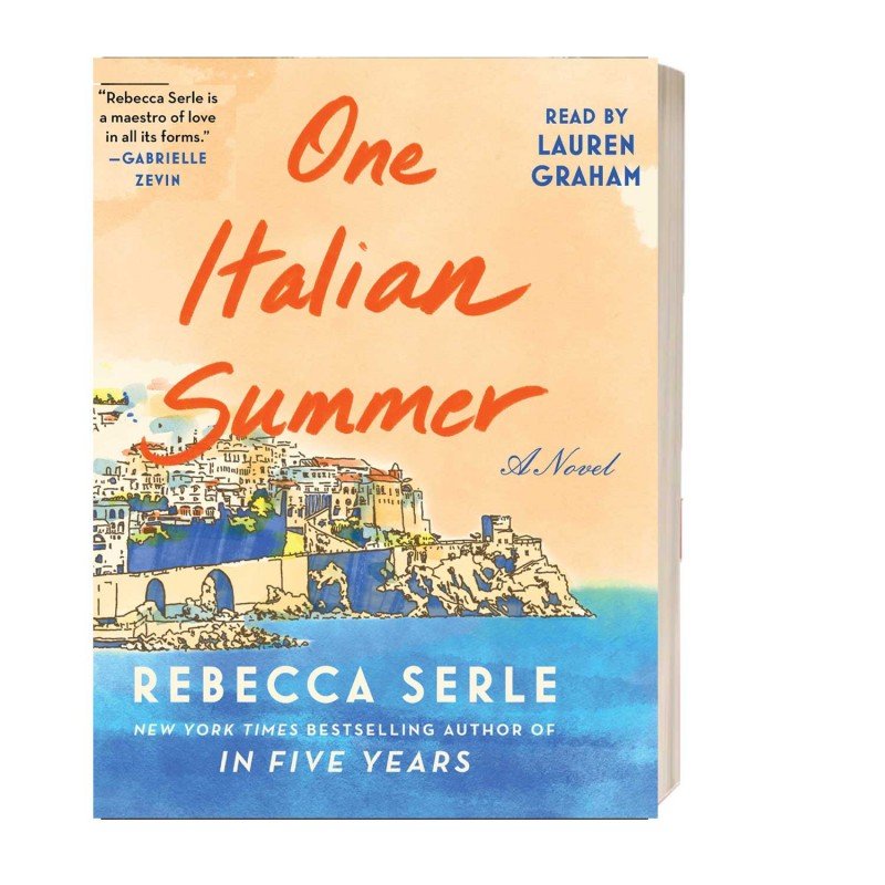 One Italian Summer: A Novel by Rebecca Serle