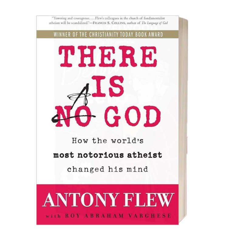 There Is a God: How the World's Most Notorious Atheist Changed His Mind Paperback by Antony Flew & Roy Abraham Varghese