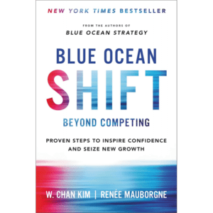 BLUE OCEAN SHIFT by W. Chan Kim