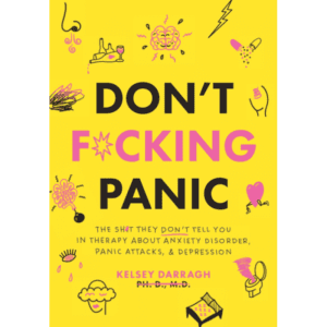 DON'T FUCKING PANIC by Kelsey Darragh