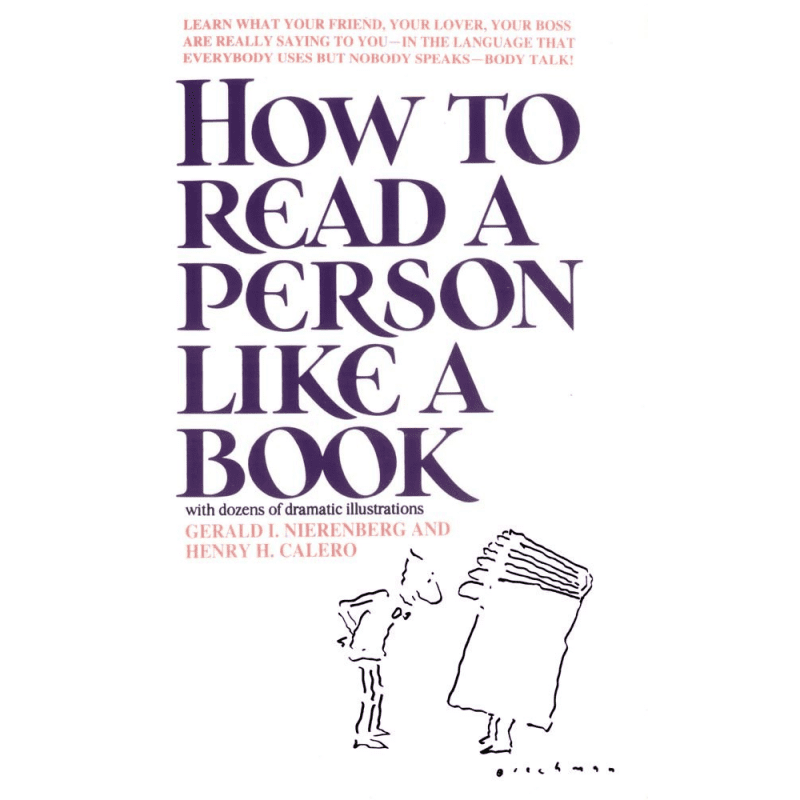 HOW TO READ A PERSON LIKE A BOOK by Gerard I. Nierenberg &  Henry H. Calero